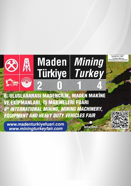 Maden Türkiye 2014 6. Uluslararası Madencilik, Maden Makine ve Ekipmanları, İş Makineleri Fuarı Etkinlik Afişi