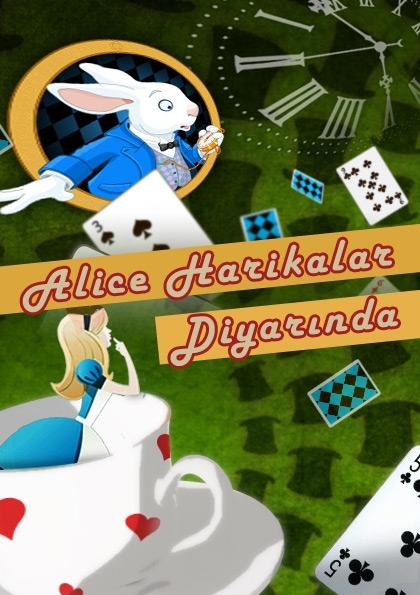 Alice Harikalar Diyarında Etkinlik Afişi