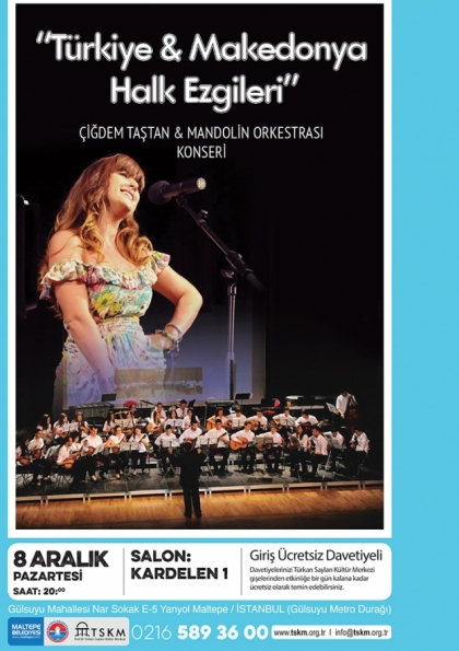Türkiye & Makedonya Halk Ezgileri Çiğdem Taştan & Mandolin Orkestrası Konseri Etkinlik Afişi