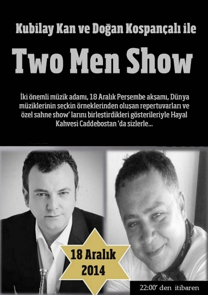 Kubilay Kan ve Doğan Kospançalı ile Two Men Show Etkinlik Afişi