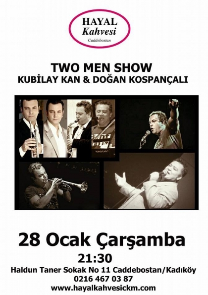 Kubilay Kan & Doğan Kospançalı "Two Men Show" Etkinlik Afişi