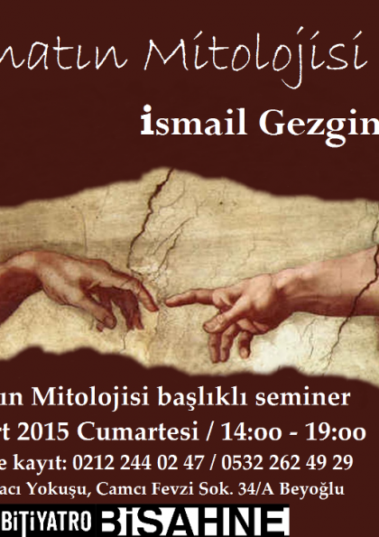 Sanatın Mitolojisi Semineri / İsmail Gezgin Etkinlik Afişi