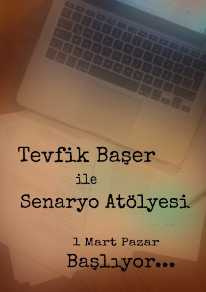 Tevfik Başer ile Senaryo Atölyesi Etkinlik Afişi