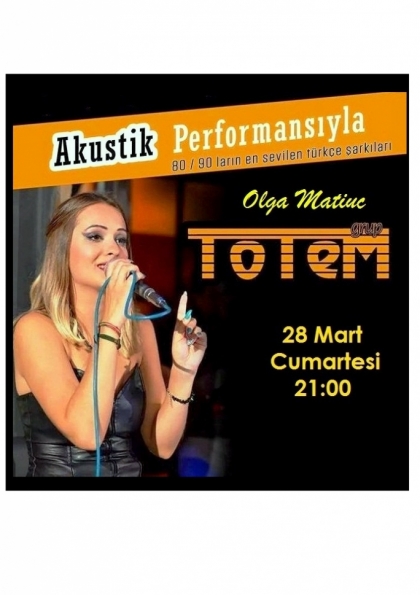 Olga Matiuc & Grup Totem / Akustik Türkçe Pop 80'ler 90'lar Etkinlik Afişi