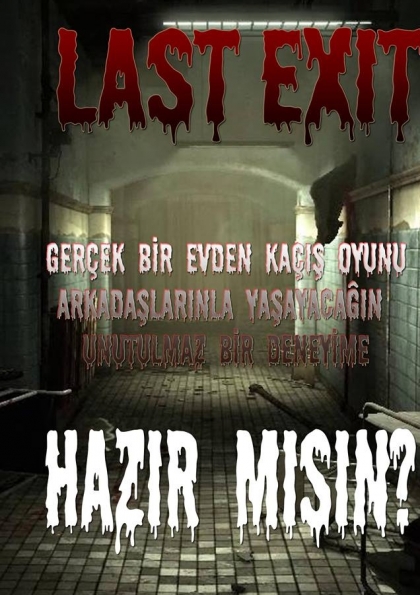 LAST EXIT - Korku Temalı Evden Kaçış Oyunu Etkinlik Afişi