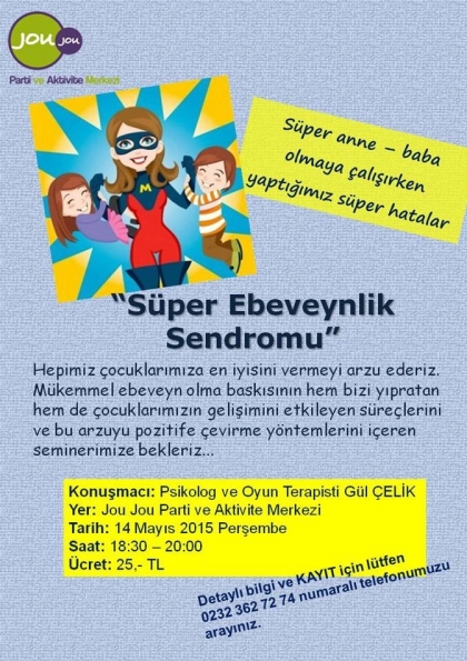 “Süper Ebeveynlik Sendromu” Etkinlik Afişi