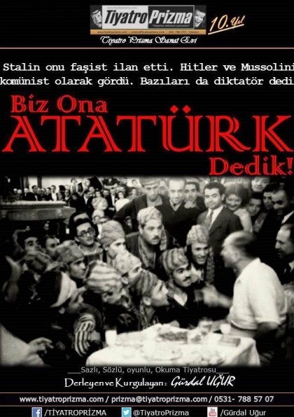 Biz Ona Atatürk Dedik!.. Etkinlik Afişi