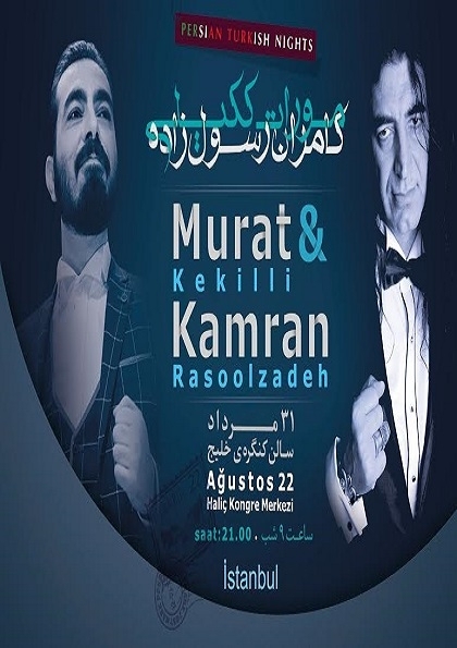 Persian Turkish Nights ( Murat Kekilli & Kamran Rasoolzadeh) Etkinlik Afişi