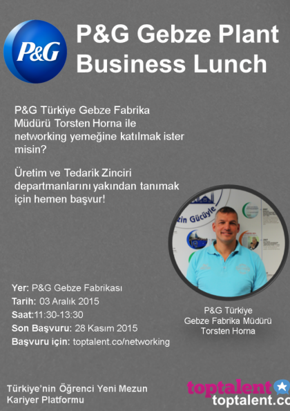 P&G Türkiye Gebze Fabrika Müdürü Torsten Horna ile Business Lunch Etkinlik Afişi
