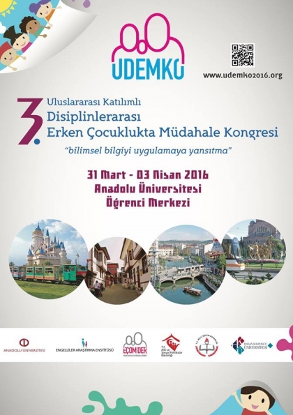 3. Ulusal Disiplinlerarası Erken Çocuklukta Müdahale Kongresi (UDEMKO 2016) Etkinlik Afişi