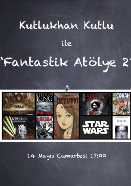 Kutlukhan Kutlu ile "Fantastik Atölye 2" Etkinlik Afişi