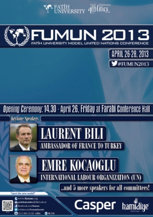 Fatih Üniversitesi Model Birleşmiş Milletler Konferansı (FUMUN) 2013 Etkinlik Afişi