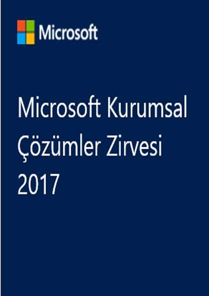 Microsoft Kurumsal Çözümler Zirvesi 2017 Etkinlik Afişi