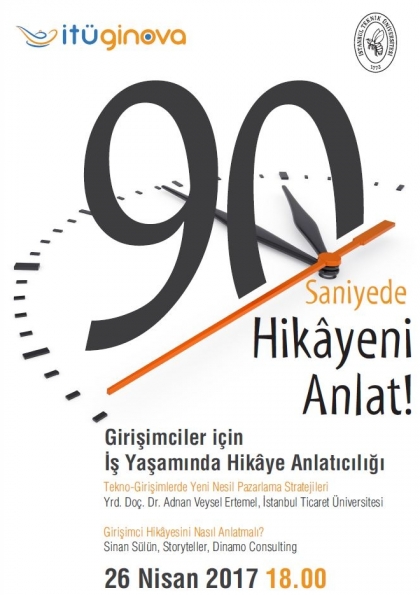 90 Saniyede Hikayeni Anlat! Girişimciler için İş Yaşamında Hikaye Anlatıcılığı Etkinlik Afişi