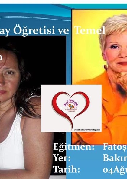 Fatoş Görce ile Louise Hay öğretisi ve Temel Prensipler / Hafta: 1/10 Etkinlik Afişi