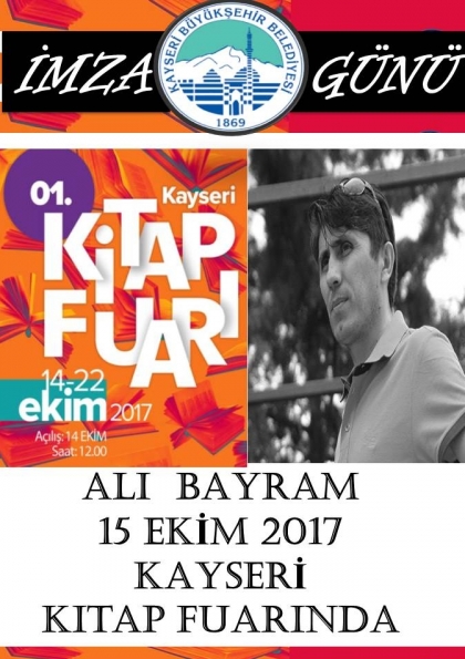 1. Kayseri Kitap Fuarı Ali Bayram İmza Günü Etkinlik Afişi