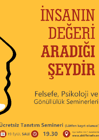 İNSANIN DEĞERİ ARADIĞI ŞEYDİR! Etkinlik Afişi