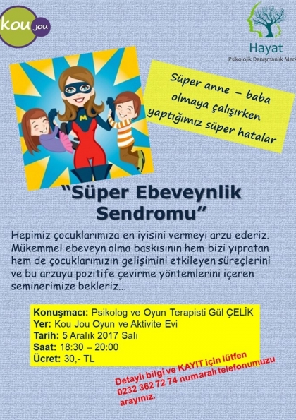 Seminer: Süper Ebeveynlik Sendromu Etkinlik Afişi