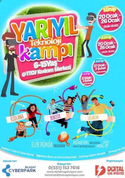 Bilkent Cyberpark - Yarıyıl Teknoloji Kampı 2018 (7-15 YAŞ) Etkinlik Afişi