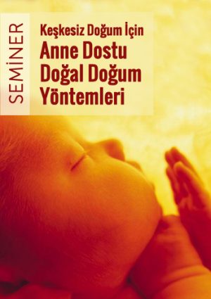 Keşkesiz Doğum İçin Anne Dostu Doğal Doğum Yöntemleri Etkinlik Afişi