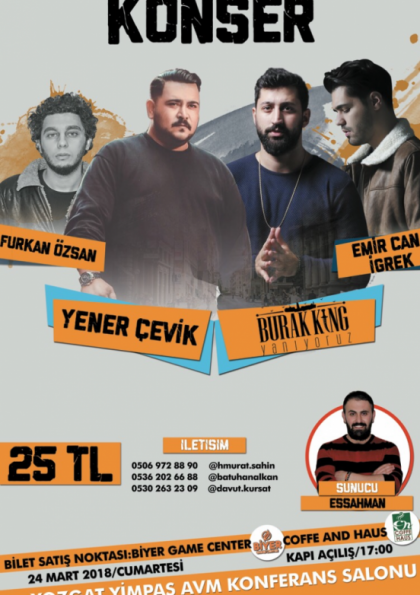 Burak King & Yener Çevik & Emir Can İğrek & Furkan Özsan Etkinlik Afişi