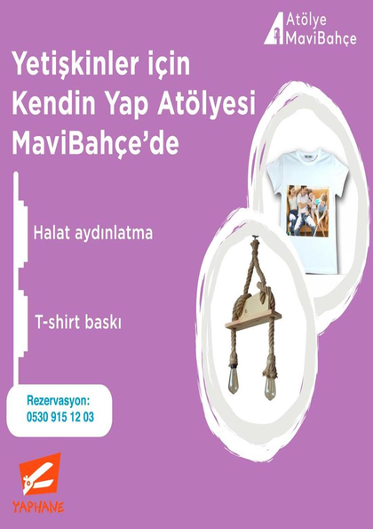 Yetişkinler İçin Kendin Yap Atölyesi MaviBahçe'de! Etkinlik Afişi