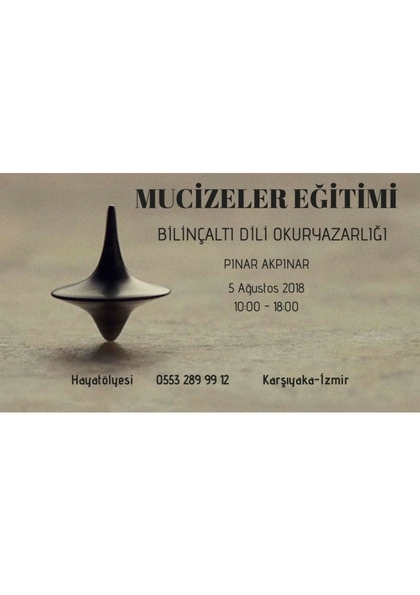 Mucizeler Kursu-Bilinçaltı Dili Okuryazarlığı Etkinlik Afişi