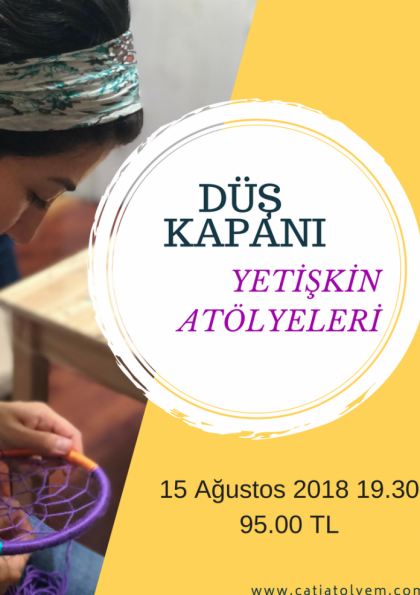 Çatıatölyem Düş Kapanı Atölyesi Etkinlik Afişi