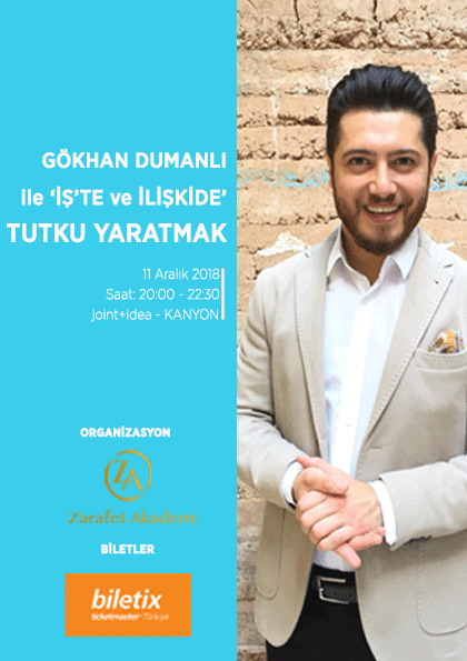 Gökhan Dumanlı ile İş'te ve İlişkide Tutku Yaratmak! Etkinlik Afişi