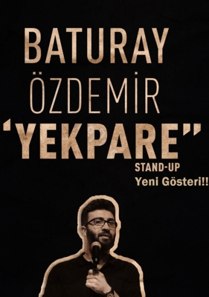 Baturay Özdemir - Yekpare / Stand Up Etkinlik Afişi