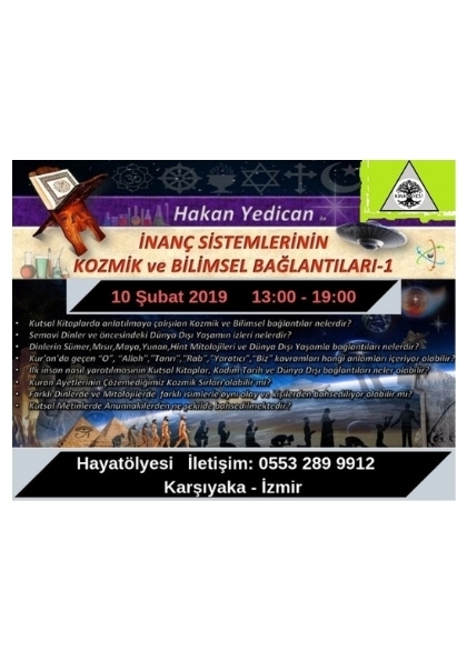 HAKAN YEDİCAN İnanç Sistemlerinin Kozmik ve Bilimsel Bağlantıları 1.Bölüm Etkinlik Afişi