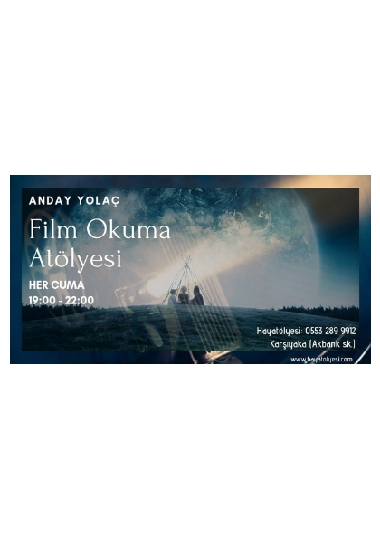 Anday Yolaç ile Film Okuma Atölyesi (spiritüel) Etkinlik Afişi