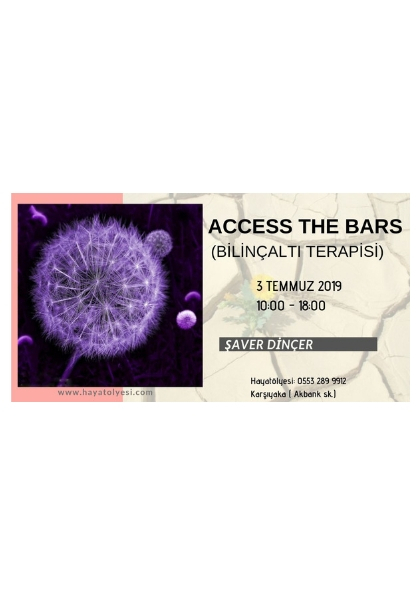 ACCESS THE BARS (Bilinçaltı Terapisi) Etkinlik Afişi