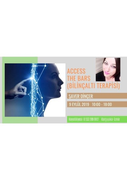 ACCESS THE BARS (Bilinçaltı Terapisi) Etkinlik Afişi