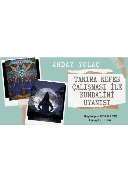 Anday Yolaç Tantra Nefes Çalışması ile Kundalini Uyanışı Etkinlik Afişi