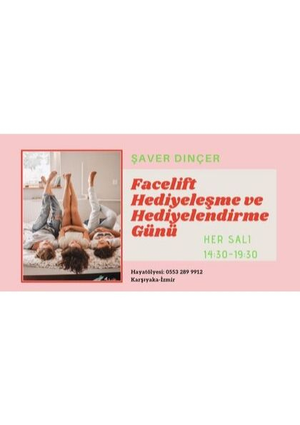 Şaver Dinçer ile Facelift Hediyeleşme ve Hediyelendirme Günü Etkinlik Afişi