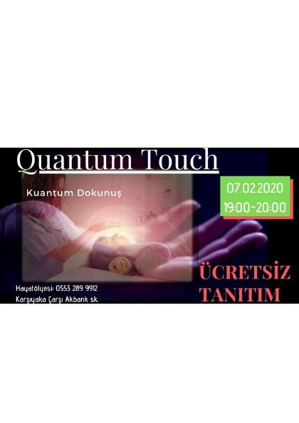 ÜCRETSİZ TANITIM Quantum Touch (Kuantum Dokunuşu) Etkinlik Afişi
