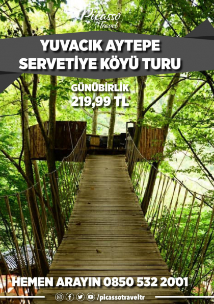 YUVACIK AYTEPE SERVETİYE KÖYÜ TURU Etkinlik Afişi