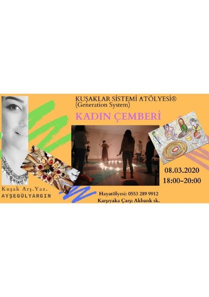 KUŞAKLAR SİSTEMİ ATÖLYESİ KADIN ÇALIŞMALARI Etkinlik Afişi