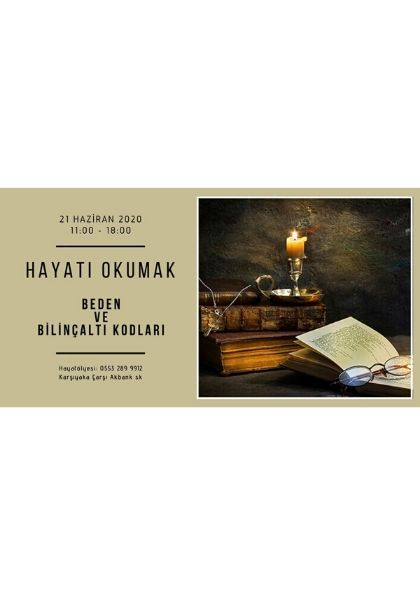 Hayatı Okumak - Beden ve Bilinçaltı Kodları Etkinlik Afişi