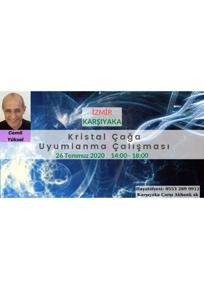 Kristal Çağa Geçişimizde Arınma ve Uyumlanma Çalışmaları Etkinlik Afişi