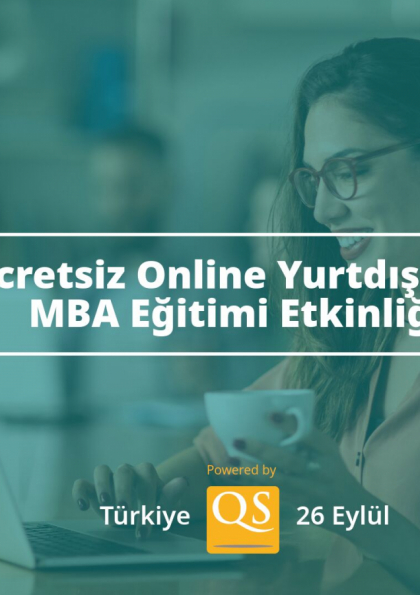 Ücretsiz Online Yurtdışında MBA Eğitimi Etkinliği - Türkiye Etkinlik Afişi