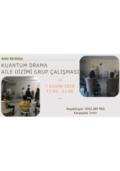 Kuantum Drama Aile Dizimi Grup Çalışması Etkinlik Afişi