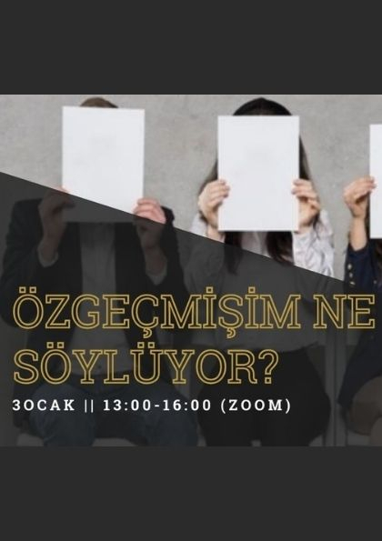 Özgeçmişim Ne Söylüyor? Etkinlik Afişi