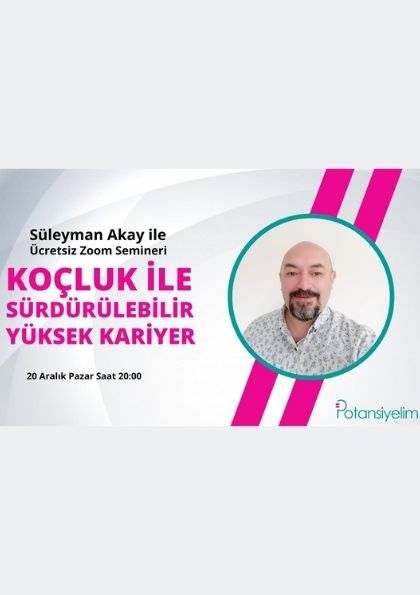 Koçluk ile Sürdürülebilir Yüksek Kariyer Etkinlik Afişi