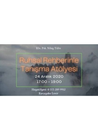 Ruhsal (Kendi) Rehberinle Tanışma Atölyesi Etkinlik Afişi