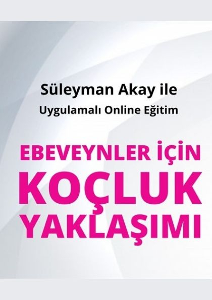 Ebeveynler için Koçluk Yaklaşımı Etkinlik Afişi