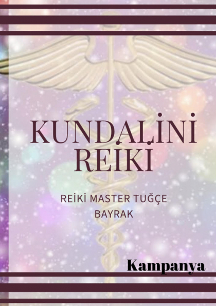 Kundalini Reiki 1-2-3 Seviye Uyumlama ve Uygulayıcılık Etkinlik Afişi