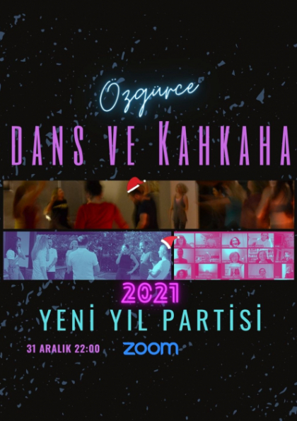 Özgürce Dans ve Kahkaha, 2021 Online Yeni Yıl Partisi Etkinlik Afişi