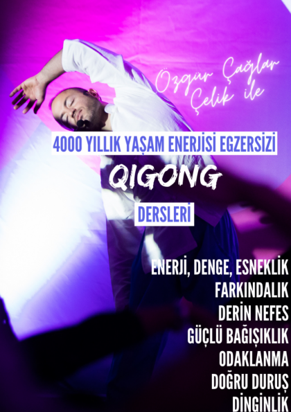 Özgür Çağlar Çelik ile QIGONG Dersleri Etkinlik Afişi